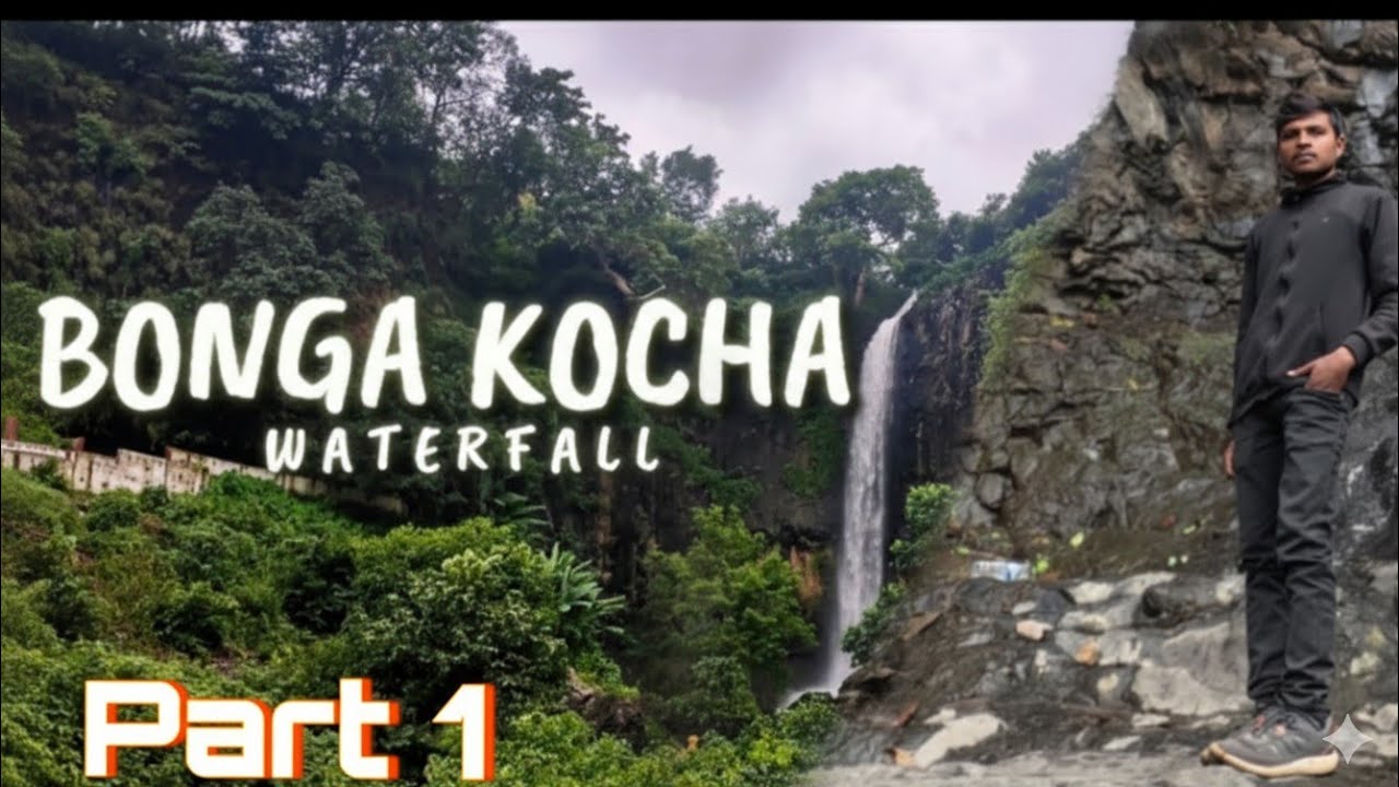 Bonga Kocha Waterfall Vlog Part 1||Bhout Beautiful Place 🤗 Hai@Mild_Bikers