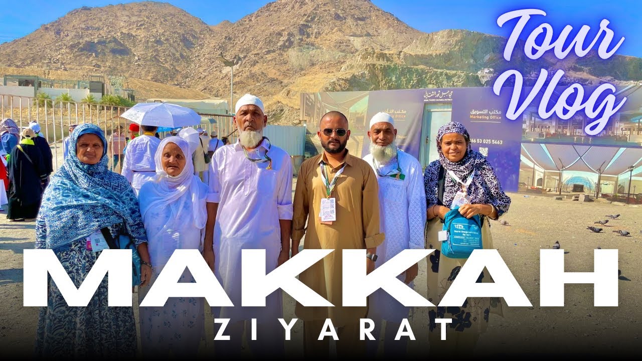 Ziyarat A Makkah | Makkah tour | Saudi Arab🇸🇦