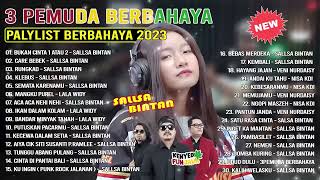 Sallsa Bintan Full Album Terbaru 2023 | Bukan Cinta 1 Atau 2 | Care Bebek | Rungkad | Klebus