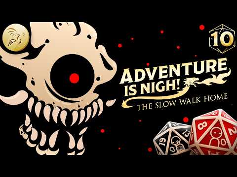 Thumbnail for Deal of a Lifetime | Adventure Is Nigh! - The Slow Walk Home | Ep. 10