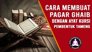 Cara Membuat Pagar Gaib Dengan Ayat Kursi, Ikuti Cara Mudah Ini!