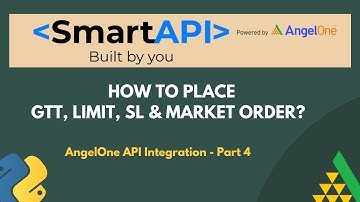 AngelOne Smart API Integration Part -4  | How to Place GTT Order ? | Python