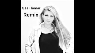 Seda -  Qez hamar//  Remix 2020