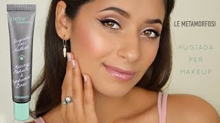 Le Metamorfosi - RUGIADA per makeup - Neve Cosmetics