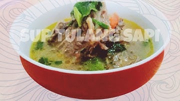 RESEP MASAK SUP TULANG SAPI ENAK