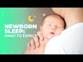 Newborn Sleep: What to Expect