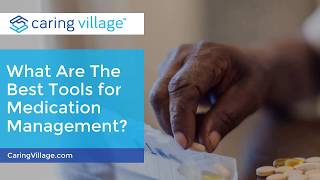 The Best Tools for Medication Management