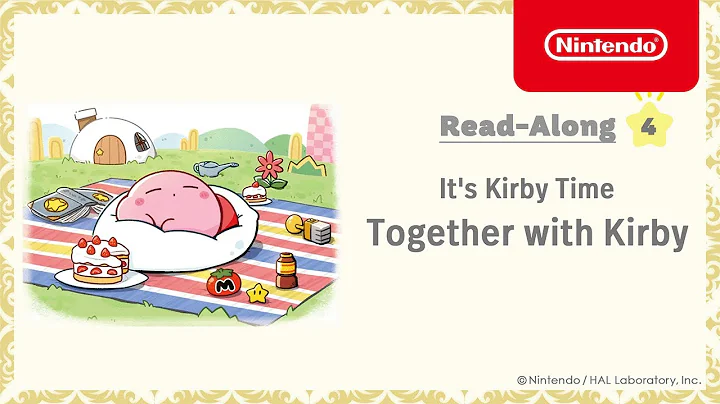 It's Kirby Time, Read-Along #4: Together with Kirby