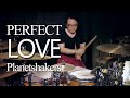 Perfect Love by Planetshakers - Drum cover by Jesse Yabut