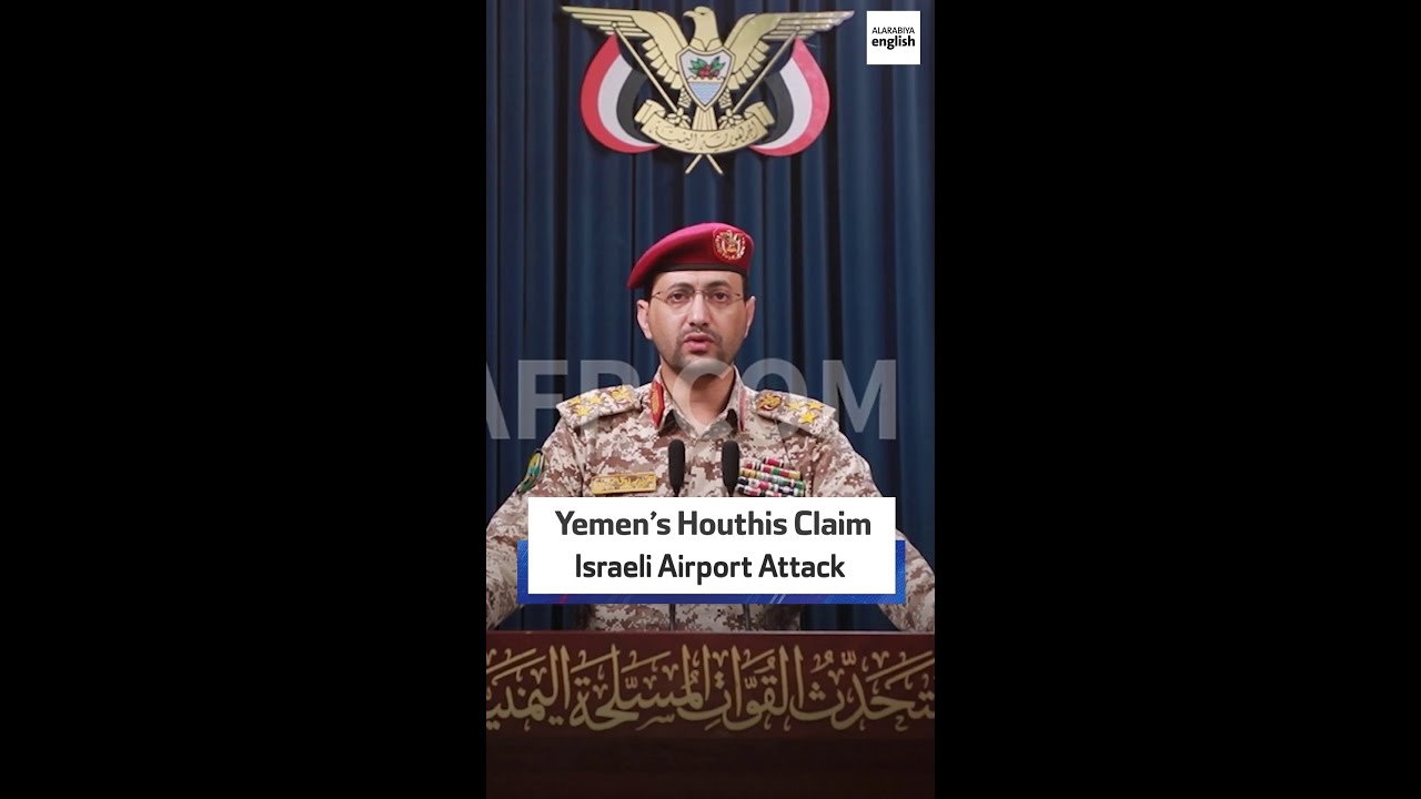 Yemen’s Houthis Claim Israeli Airport Attack