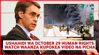 Human Rights watch waanza kupokea ushahidi wa video na picha matukio ya october 29 nchini Tanzania