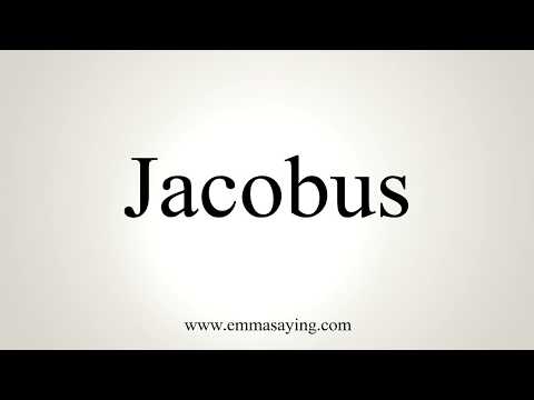 How To Pronounce Jacobus