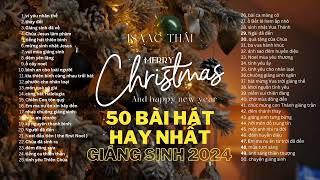 Top 50 BÀI HÁT GIÁNG SINH HAY NHẤT | tổng hợp nhạc đầy đủ | Nghe Để Cảm Nhận Noel Đang Đến