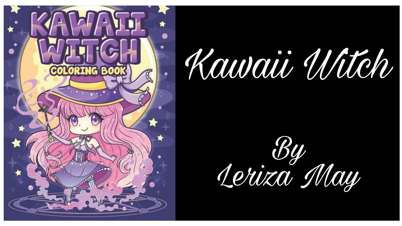 KAWAII WITCH Adult Colouring Book By Leriza May FLIP THROUGH YouTube