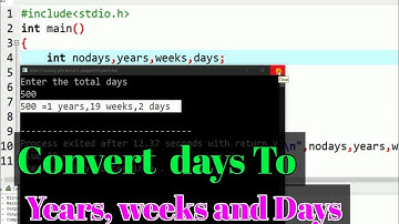 How to convert days into years weeks and days in C Programing