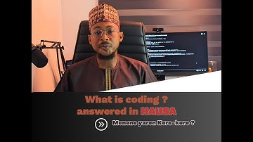 What is coding in Hausa