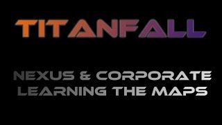 Titanfall - Nexus & Corporate Hardpoint Domination