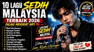 10 LAGU SLOW ROCK MALAYSIA PALING SEDIH 💔 10 Lagu Terbaik yang Bikin Hati Luluh