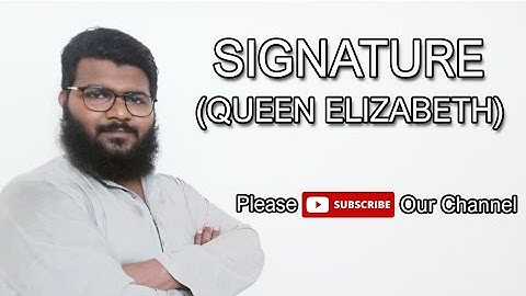Signature | Name Queen Elizabeth | Muhammad Ayaz Signature Expert