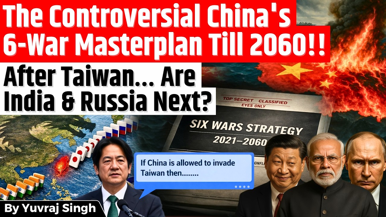 China’s 6-War Strategy Puts India & Russia on the Radar | Taiwan's President Lai’s Big Warning |