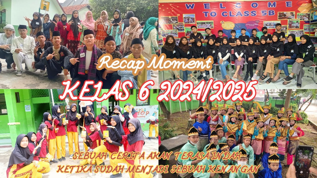 Recap Moment | Kelas 6 2024/2025 | SDN Jatirahayu VI