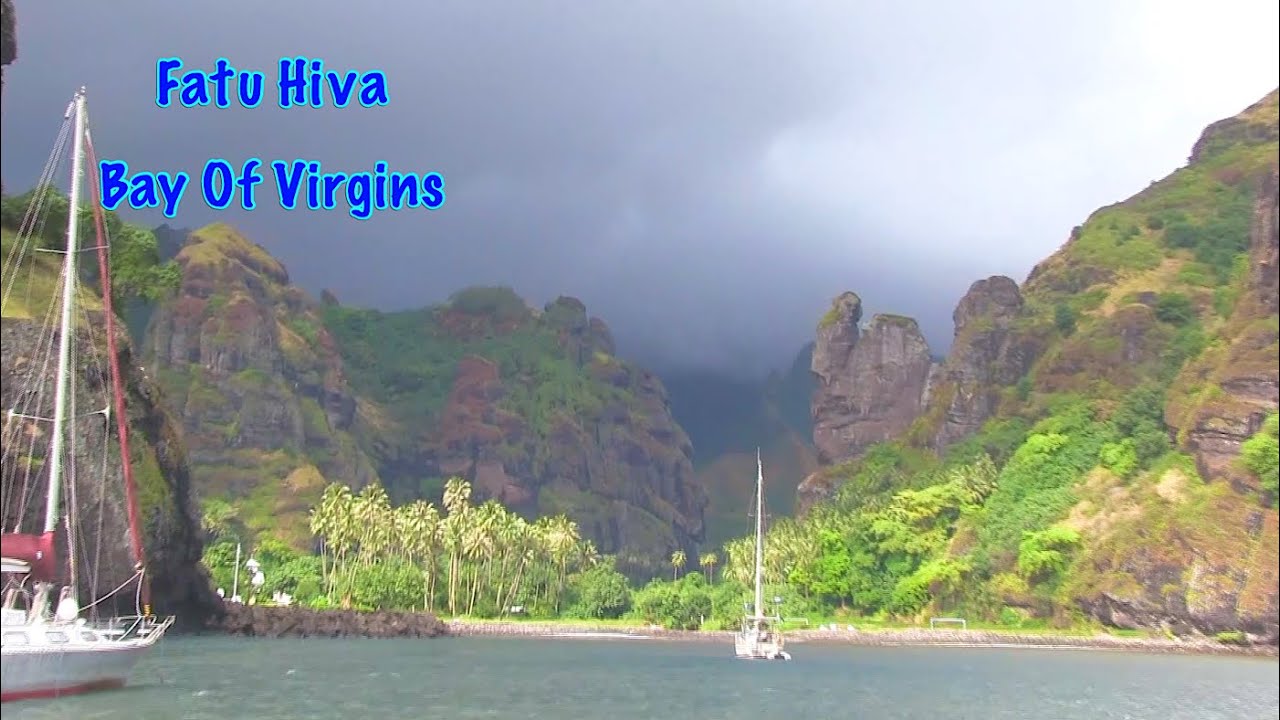 #33 Fatu Hiva – Bay Of Virgins