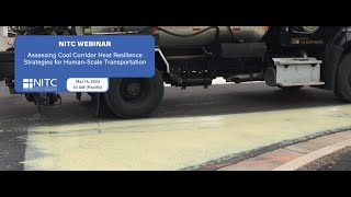 NITC Webinar: Assessing Cool Corridor Heat Resilience Strategies for Human-Scale Transportation