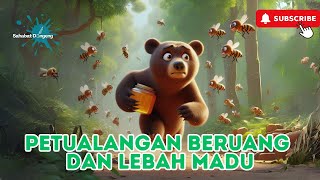Petualangan Beruang dan Sarang Lebah | Dongeng Bahasa Indonesia