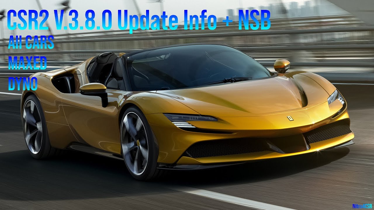 CSR2 V.3.8.0 All CARS + DYNO and Mega NSB Release| Nitro4CSR