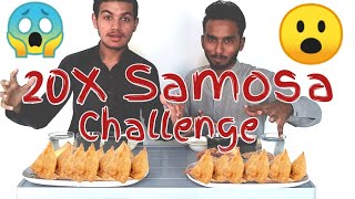 20X Samosa Eating Challenge | Samosa Challenge