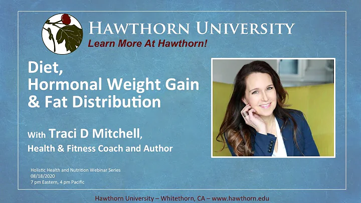 Diet, Hormonal Weight Gain and Fat Distribution wi...