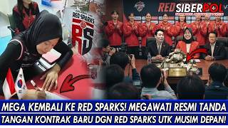 MEGA RETURNS TO RED SPARKS🔥MEGAWATI OFFICIALLY SIGNS A NEW CONTRACT WITH RED SPARKS FOR NEXT SEASON!
