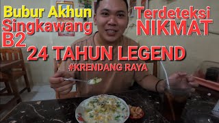 Download lagu Bubur Akhun Singkawang Krendang Raya Surga Chiness Food sebrang Nasi Campur Viral