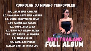 Kumpulan Dj Minang Novi Thailand ( Di Minang Terpopuler ) 