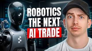 Why Robotics Is the Trade After AI