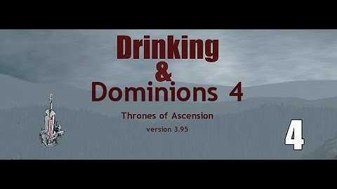 Dominions 4 2v2- Drinking and Dominions Part 4