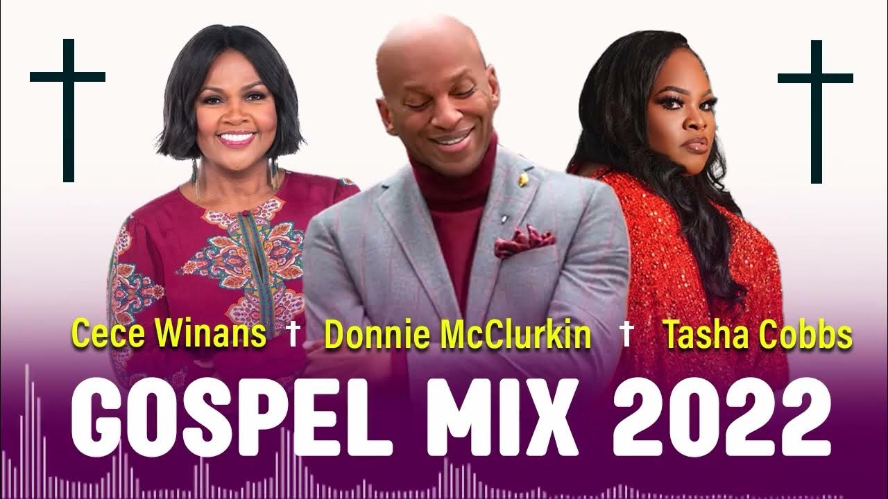 BEST GOSPEL MIX 2022 MOST POPULAR GOSPEL SONGS PRAISE AND WORSHIP