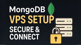 🚀 Install & Secure MongoDB on Your VPS in Minutes! (Full Remote Access + Compass Setup)