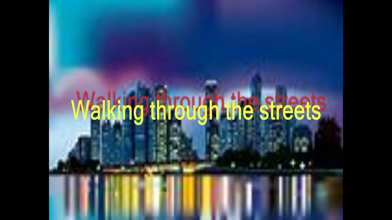 Walking through the streets  by K SIMON  