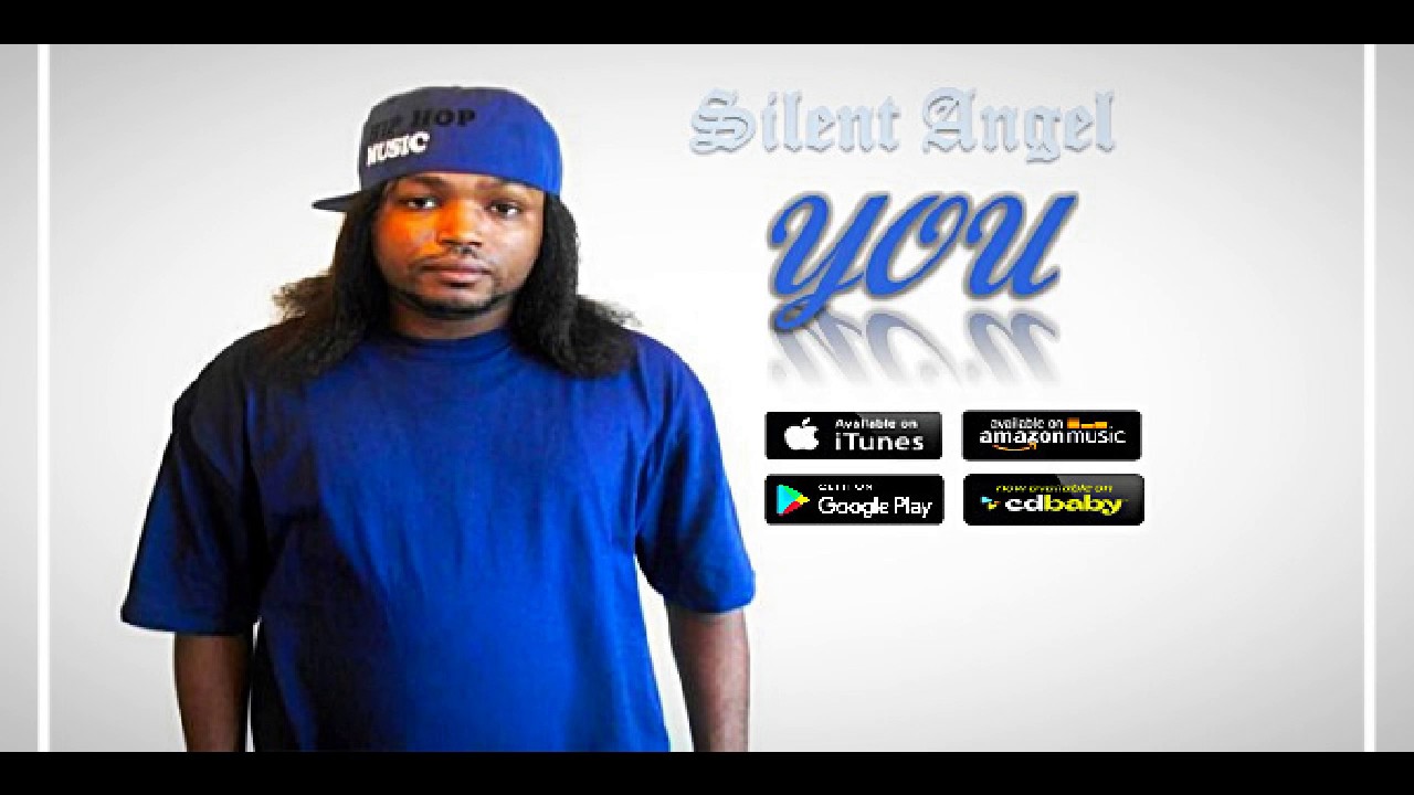 Christian Rap Songs 2017 You By Silent Angel From The New Album "YOU"