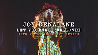 Joy Denalane - Let Yourself Be Loved | Live At The Metropol Berlin