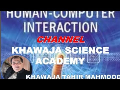 Khawaja Tahir || HCI || Lecture 1 || Introduction to HCI