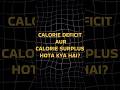 Still confused about calories? 🤔#Calories #CalorieDeficit #caloriesurplus