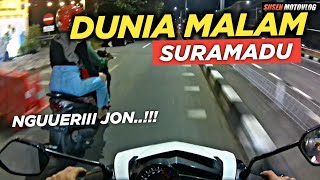 Dunia malam surabaya utara suangar cak - night ride ke suramadu banyak cewek