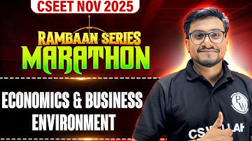 Economics And Business Environment Full Revision | CSEET November 2025 Marathon