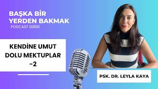 Pes Etmek Üzereysen, Bu Mektup Senin Için. Podcast