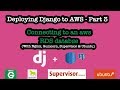 How to Deploy a django app into aws with RDS - Part 3