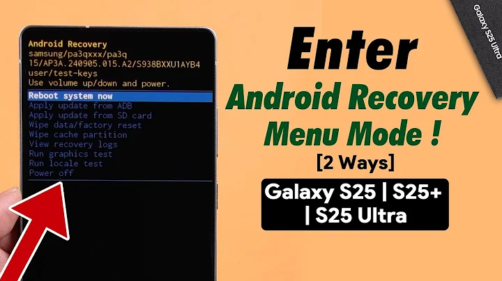 Galaxy S25 Ultra/S25+: How to Boot Into Android Recovery Menu Mode on Samsung! [Enter]