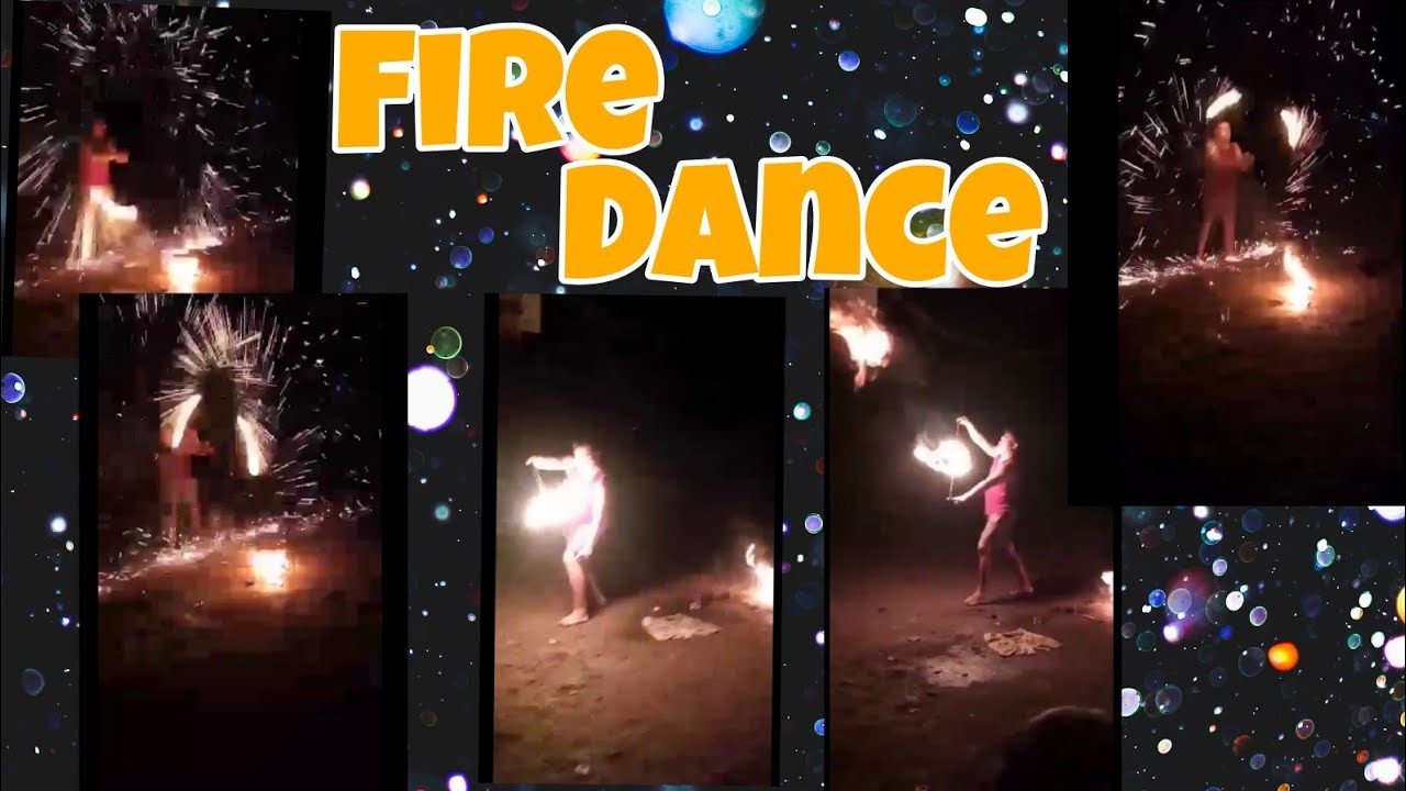 Fire Dance YouTube