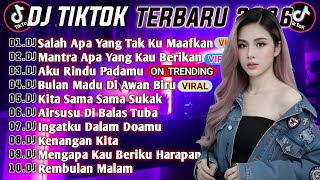DJ TIKTOK TERBARU 2026 || DJ SALAH APA YANG TAK KUMAAFKAN🎵DJ GADIS MANIS KALIMANTAN🎵FULL ALBUM